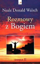 Rozmowy z Bogiem Księga 2Donald Walsch Neale