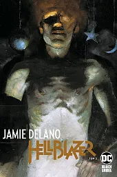 Hellblazer. Jamie Delano. Tom 3P.Richard Rayne