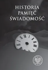 Historia. Pamięć. ŚwiadomośćAgnieszka Klarman