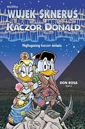 Wujek Sknerus i Kaczor Donald T.5,Don Rosa