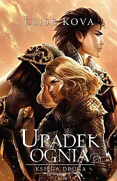Upadek ognia Przebudzenie powietrza Tom 2Elise Kova