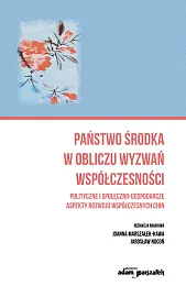 Państwo środka w obliczu wyzwań współczesnościJoanna Marszałek