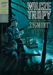 Wilcze tropy Zeszyt 1 Zygmunt -,Sławomir Zajączkowski