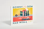 Dziwny dom nad WisłąZuzanna Fruba