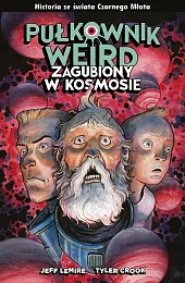 Pułkownik Weird Zagubiony w kosmosieTyler Crook