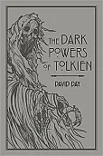 The Dark Powers of Tolkien The Dark Powers of Tolkien