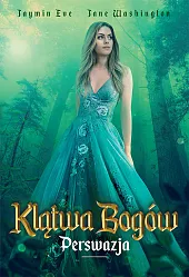 Klątwa bogów Tom 2 PerswazjaEve Jaymin