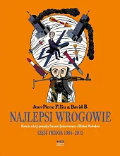 Najlepsi wrogowie Część trzecia 1984-2013B.David 