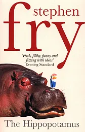 The HippopotamusStephen Fry The HippopotamusStephen Fry