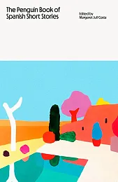 The Penguin Book of Spanish Short,Margaret Jull Costa