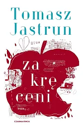 ZakręceniTomasz Jastrun