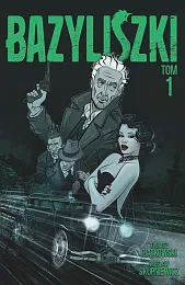 Bazyliszki Tom 1Wiesław Skupniewicz