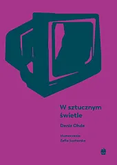 W sztucznym świetleDeniz Ohde