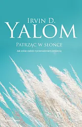 Patrząc w słońceD.Irvin Yalom