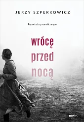 Wrócę przed nocą