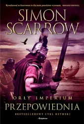 Orły imperium 6 PrzepowiedniaSimon Scarrow