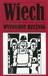 Wytworny rzeźnikWiechecki Wiech Stefan