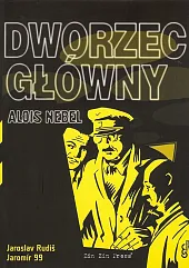 Alois Nebel 2 Dworzec GłównyJaroslav Rudis Alois Nebel 2 Dworzec GłównyJaroslav Rudis