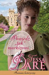 Powiedz tak markizowiTessa Dare