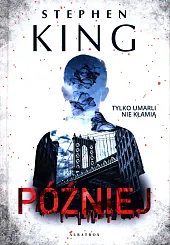 PóźniejStephen King PóźniejStephen King