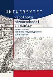 Uniwersytet Wspólnota różnorodności i różnicyKazimierz Przyszczypkowski
