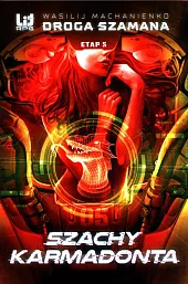 Droga Szamana Etap 5 Szachy KarmadontaWasilij Machanienko