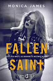 Fallen Saint Trylogia All The Pretty,Monica James