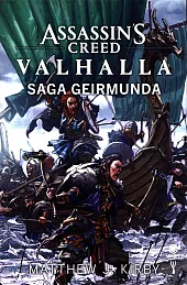 Assassin's Creed Valhalla Saga GeirmundaJ.Matthew Kirby