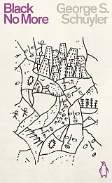 Black No MoreS.George Schuyler
