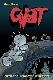 Gnat Przyjaciele i wrogowie, czyli żniwa,Jeff Smith