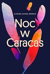 Noc w CaracasKarina Sainz Borgo