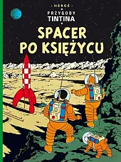 Przygody Tintina Spacer po Księżycu Ttom,Herge 