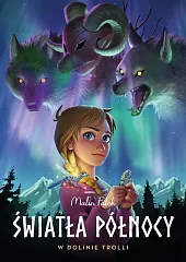 Światła północy Tom 1 W dolinie,Malin Falch