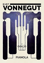 PianolaKurt Vonnegut