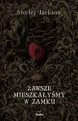 Zawsze mieszkałyśmy w zamku Zawsze mieszkałyśmy w zamku