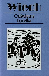 Odświętna butelka Tom 15Stefan Wiechecki Wiech