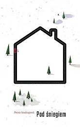 Pod śniegiemPetra Soukupova