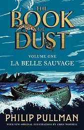 La Belle Sauvage: The Book of,Philip Pullman La Belle Sauvage: The Book of,Philip Pullman