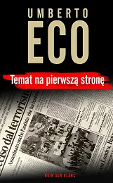 Temat na pierwszą stronęUmberto Eco Temat na pierwszą stronęUmberto Eco