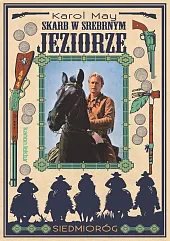 Skarb w Srebrnym JeziorzeKarol May Skarb w Srebrnym JeziorzeKarol May