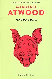 Maddaddam Tom 3Margaret Atwood Maddaddam Tom 3Margaret Atwood