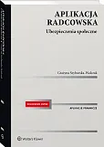 Aplikacja radcowska. Ubezpieczenia społeczne Aplikacja radcowska. Ubezpieczenia społeczne