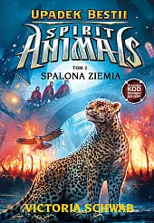 Spirit Animals Upadek Bestii Tom 2,Victoria Schwab