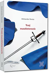 Trzej muszkieterowieAleksander Dumas