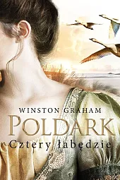 Dziedzictwo rodu Poldarków Tom 6 Cztery,Winston Graham