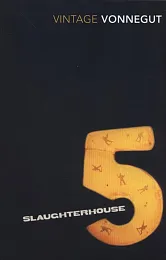 Slaughterhouse 5Kurt Vonnegut Slaughterhouse 5Kurt Vonnegut