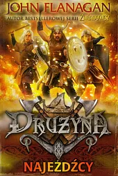 Drużyna 2 NajeźdźcyJohn Flanagan