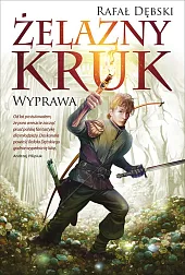 Żelazny kruk 1 WyprawaRafał Dębski