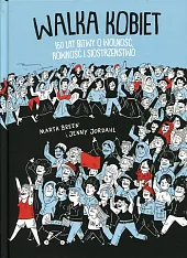 Walka Kobiet 150 lat bitwy o,Marta Breen Walka Kobiet 150 lat bitwy o,Marta Breen