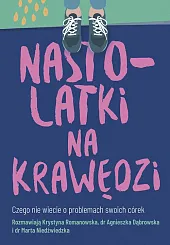 Nastolatki na krawędziKrystyna Romanowska Nastolatki na krawędziKrystyna Romanowska